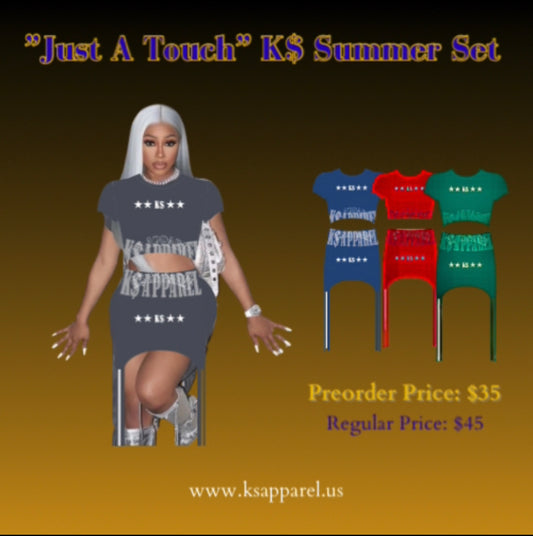 PREORDER! “Just A Touch” K$ Set